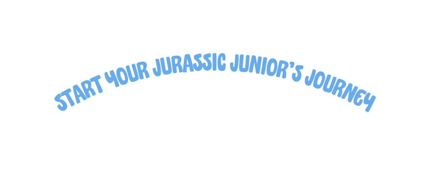 Start Your Jurassic junior s Journey